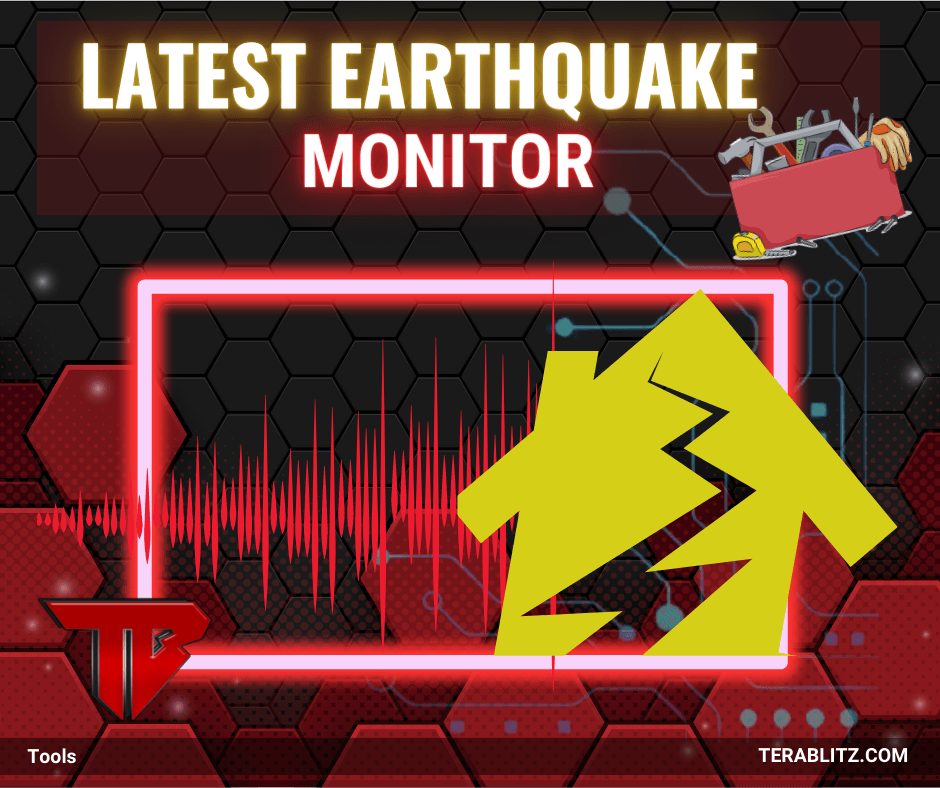 Latest Earthquake Monitor